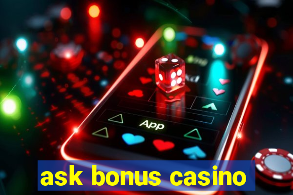 ask bonus casino