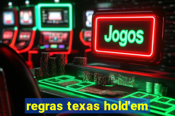 regras texas hold'em