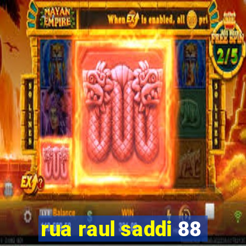 rua raul saddi 88