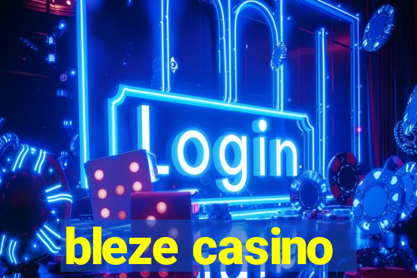 bleze casino