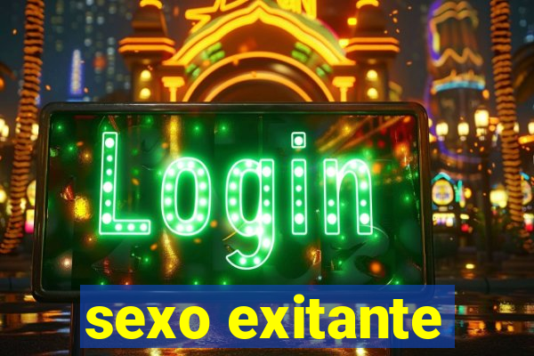 sexo exitante