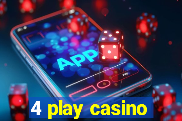 4 play casino