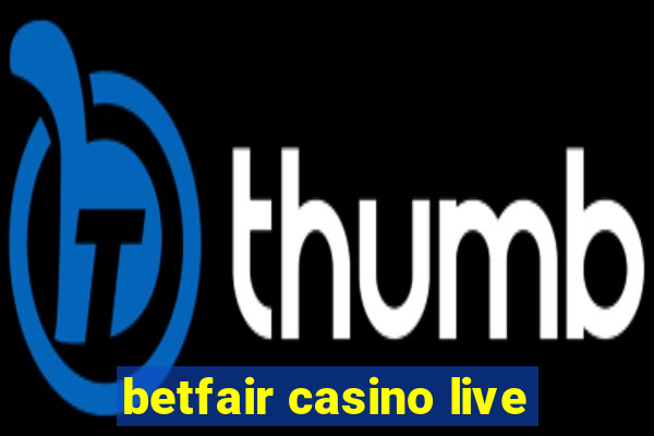 betfair casino live