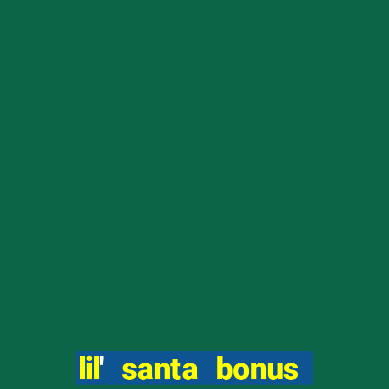 lil' santa bonus buy slot