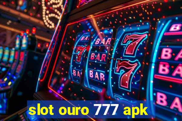 slot ouro 777 apk