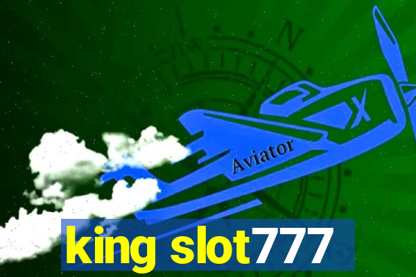 king slot777