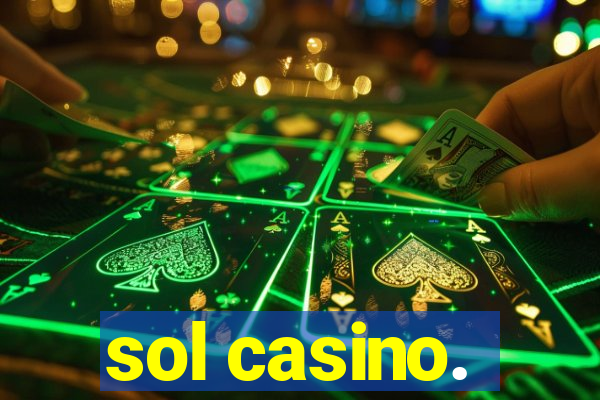 sol casino.