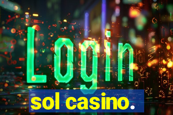 sol casino.