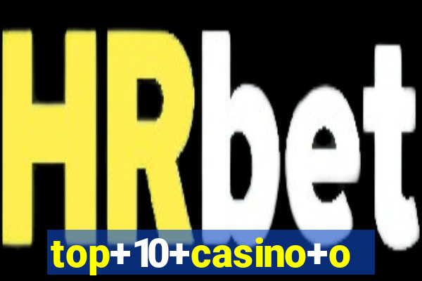 top+10+casino+online