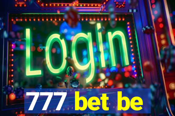 777 bet be