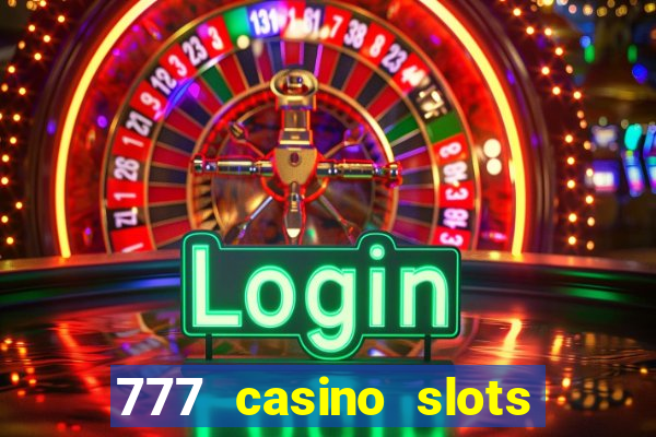 777 casino slots and roulette