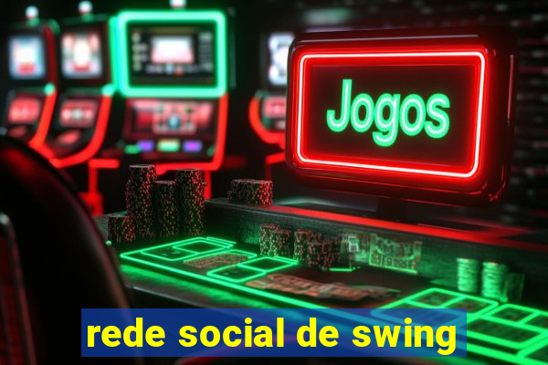 rede social de swing