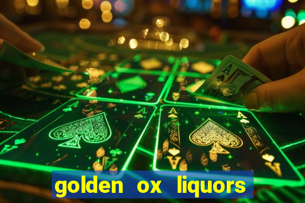 golden ox liquors & wine