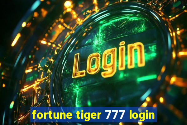 fortune tiger 777 login