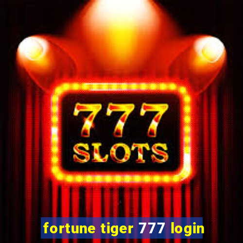 fortune tiger 777 login