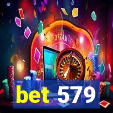 bet 579