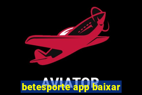 betesporte app baixar