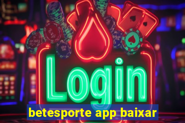 betesporte app baixar