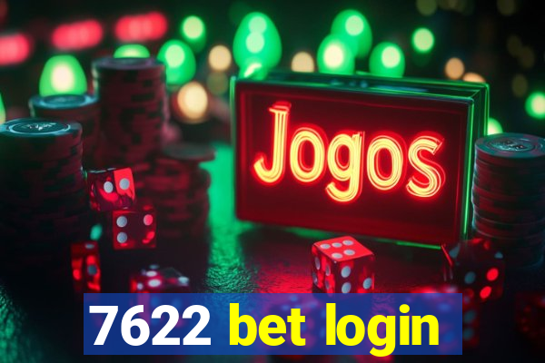 7622 bet login