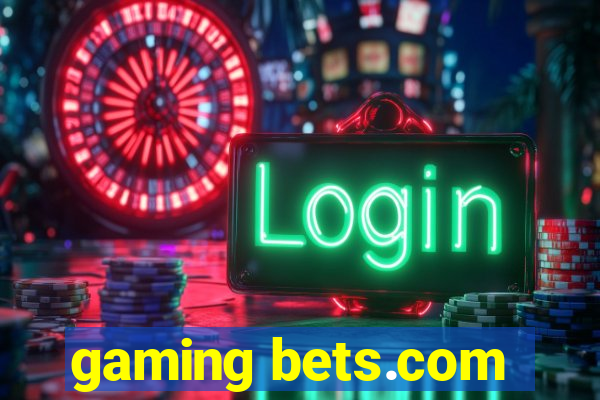 gaming bets.com