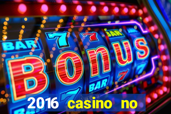 2016 casino no deposit bonus