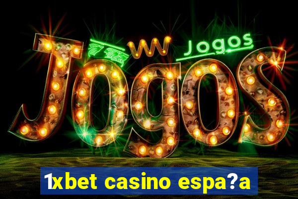 1xbet casino espa?a