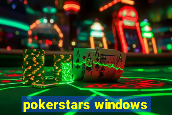 pokerstars windows