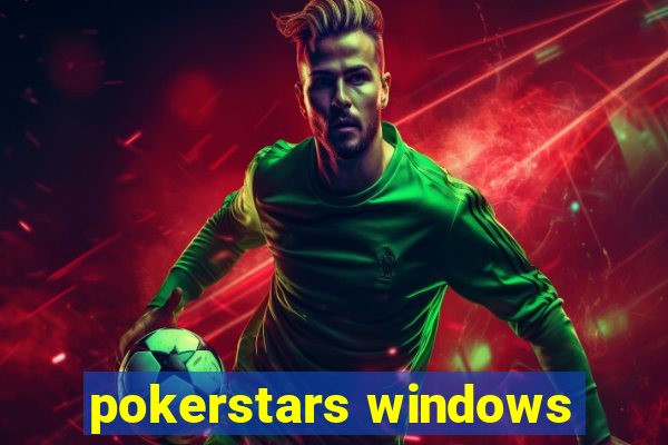 pokerstars windows