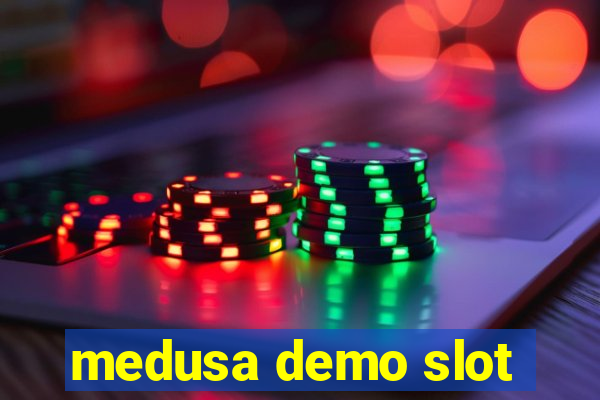 medusa demo slot