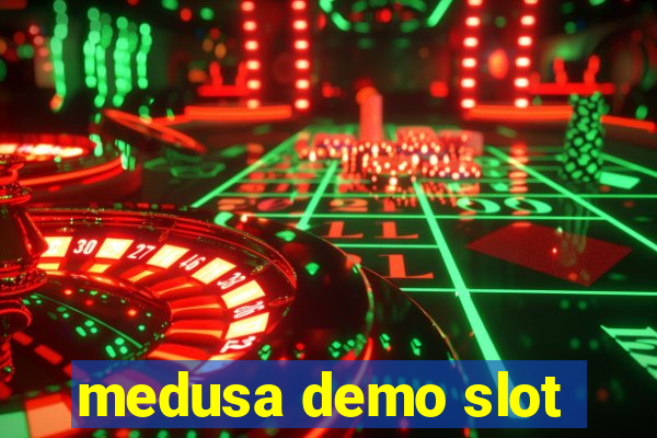 medusa demo slot