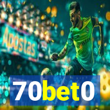 70bet0