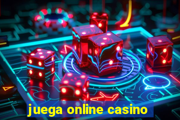 juega online casino