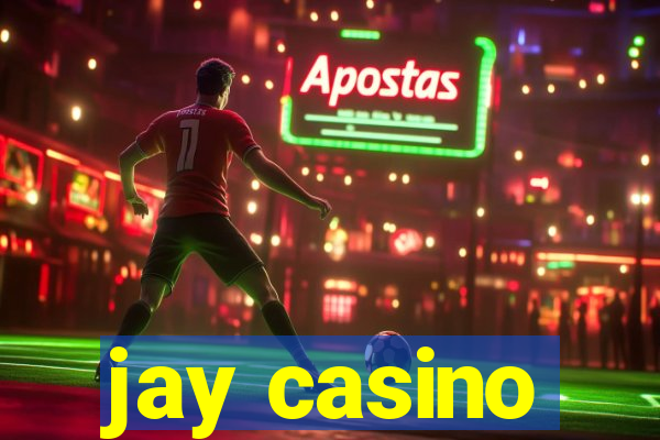 jay casino