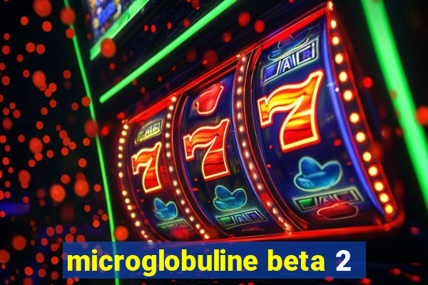 microglobuline beta 2