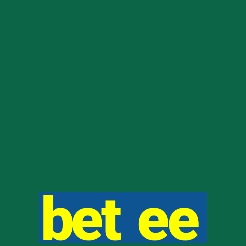 bet ee