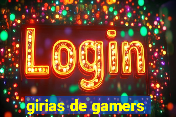 girias de gamers