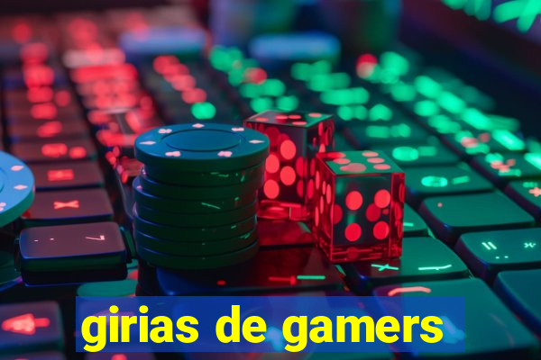 girias de gamers