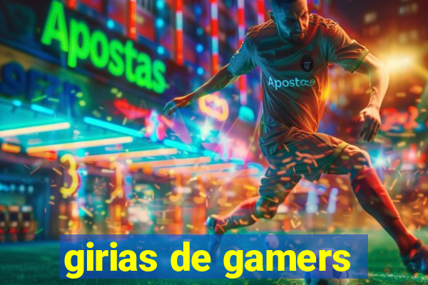 girias de gamers