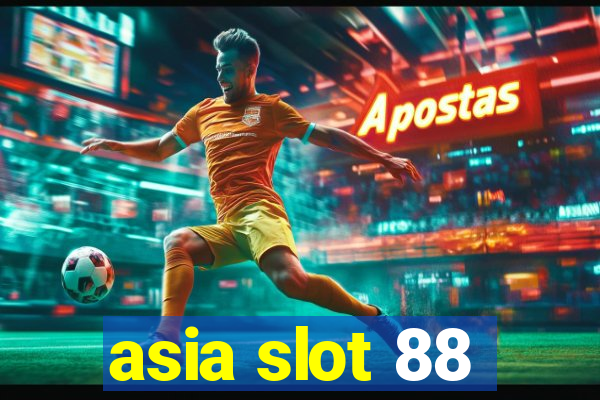 asia slot 88