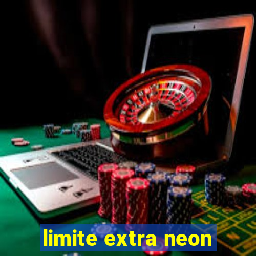 limite extra neon