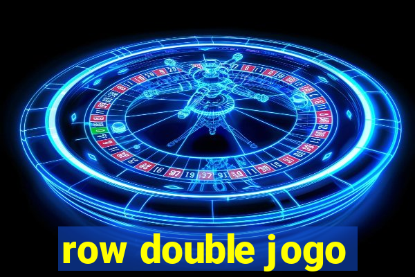 row double jogo