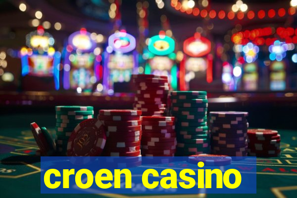 croen casino