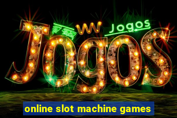 online slot machine games