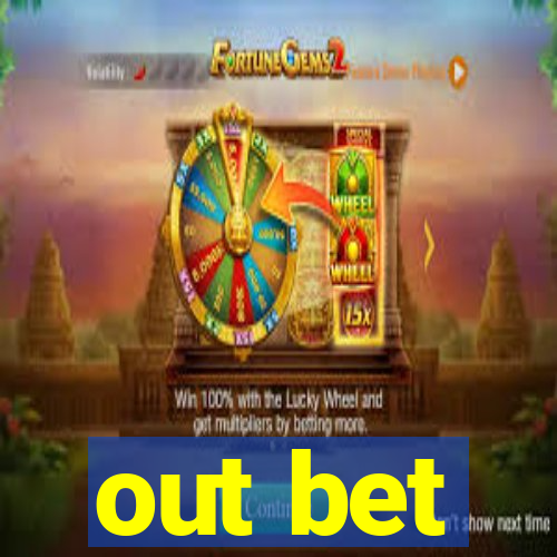 out bet