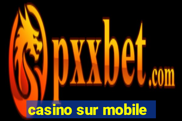 casino sur mobile