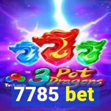 7785 bet