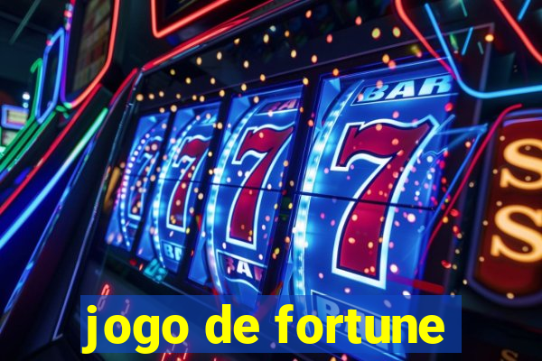 jogo de fortune