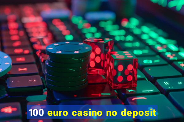 100 euro casino no deposit