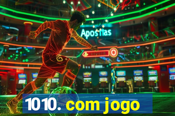 1010. com jogo