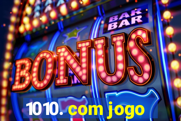 1010. com jogo